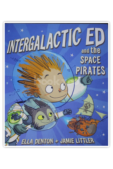 Intergalactic Ed and the Space Pirates