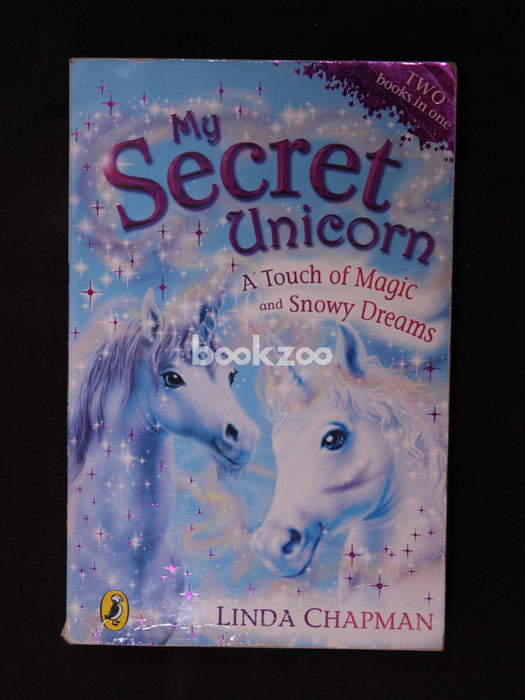 My Secret Unicorn: A Touch of Magic and Snowy Dreams