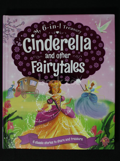 My 6-in-1 Treasury: Cinderella and other Fairytales