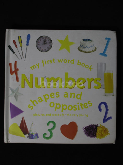 My first word book numbers shapes and opposites 