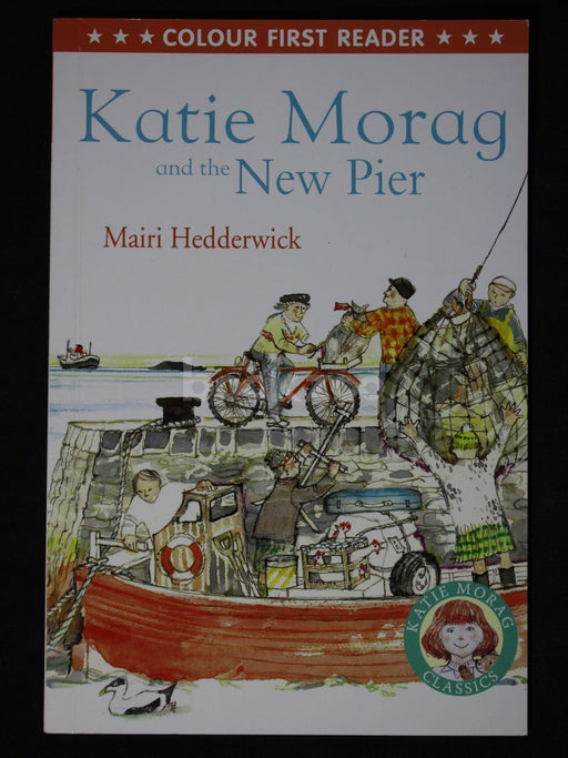 Colours first reader: Katie Morag and the New Pier