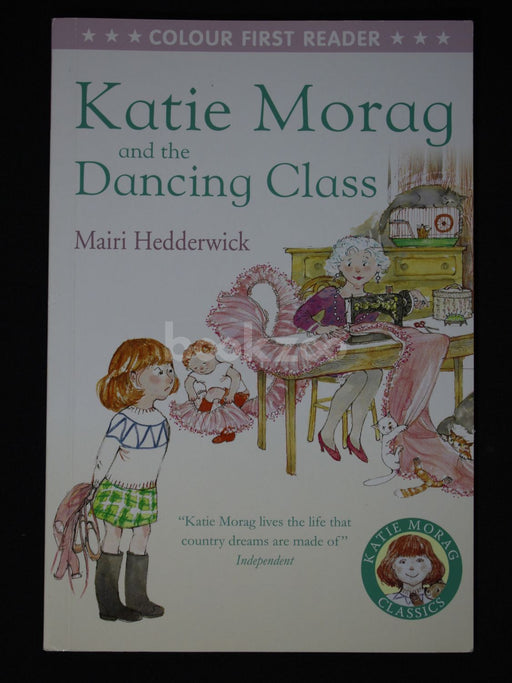 Colour first reader: Katie Morag and the Dancing Class