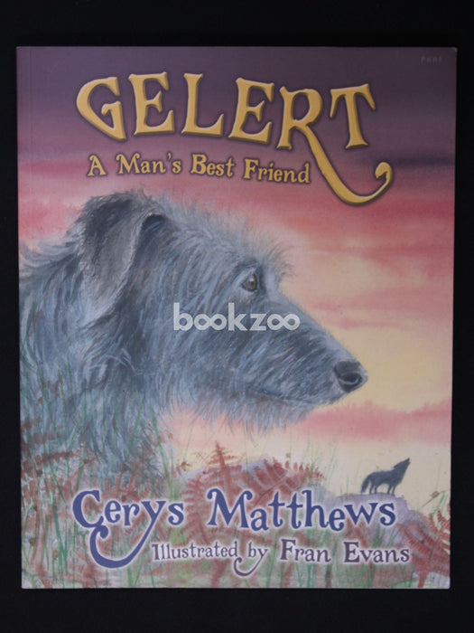 Gelert: A Man's Best Friend