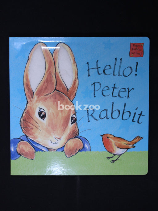 Hello Peter Rabbit (Peter Rabbit Seedlings) (Peter Rabbit Seedlings)