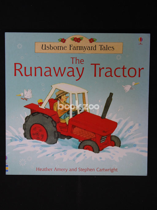 The Runaway Tractor (Farmyard Tales1