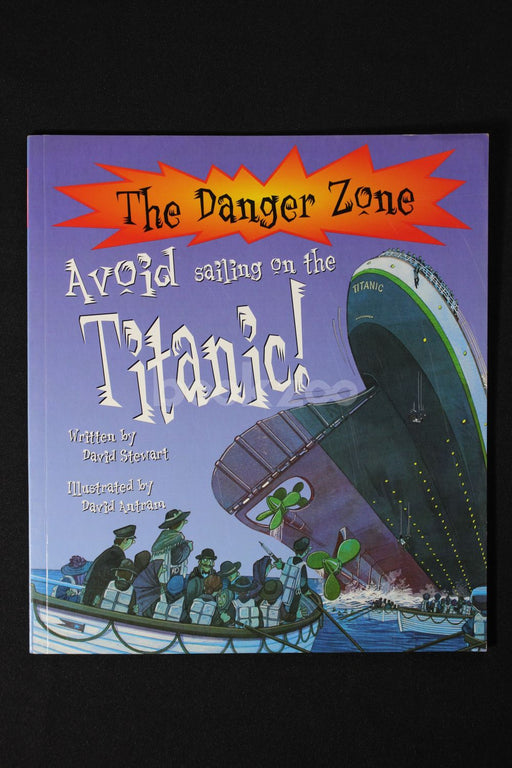 Avoid Sailing on the Titanic! (The Danger Zone)