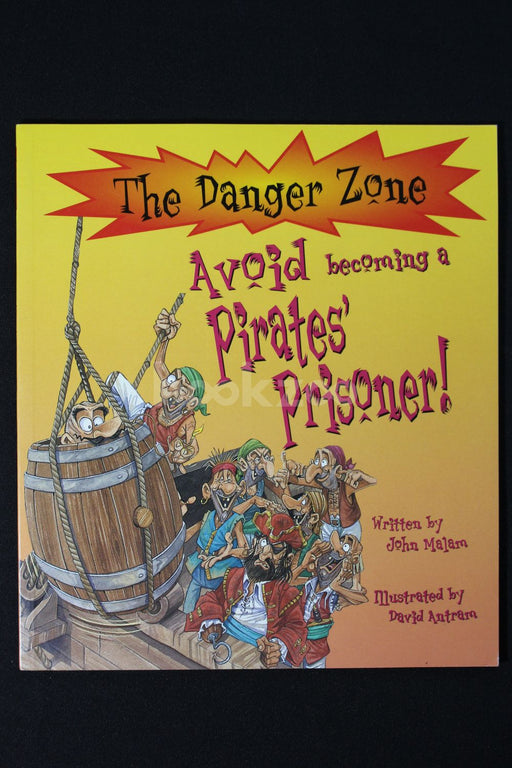 Avoid Becoming a Pirates' Prisoner! (The Danger Zone)
