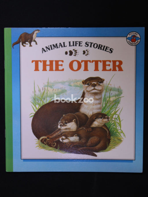 The Otter (Animal Life Stories)