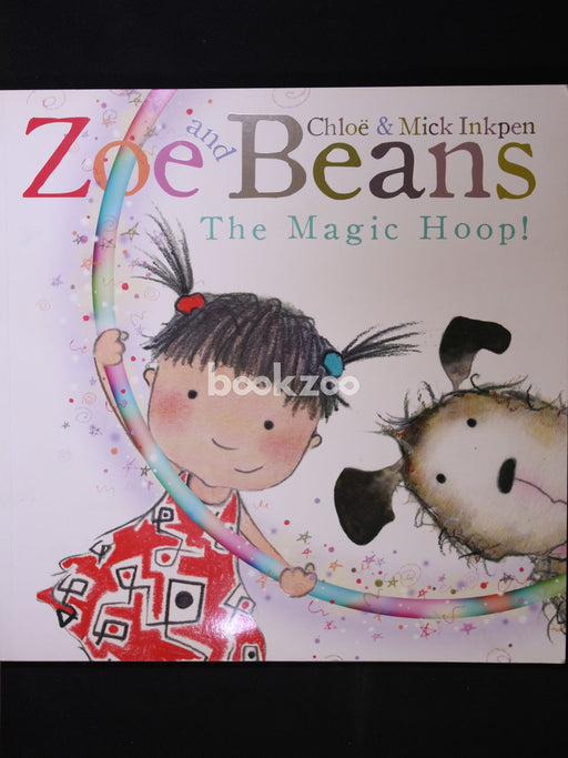 Zoe and Beans. The Magic Hoop