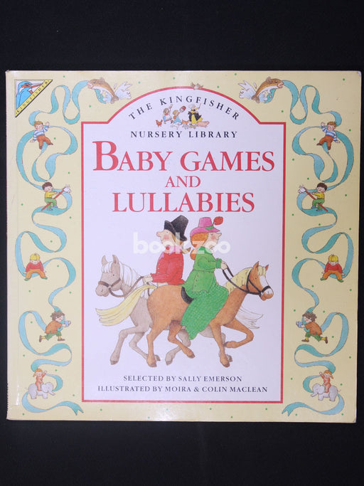 Baby Games and Lullabies (Kingfisher Nursery Library)