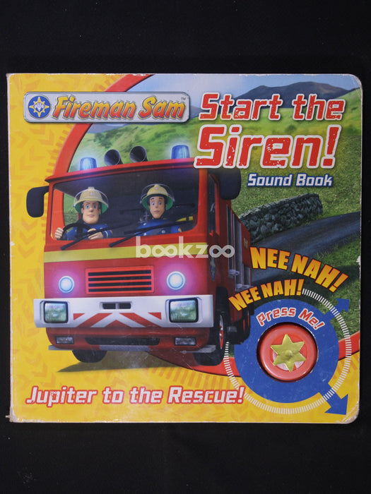 Fireman Sam: Start the Siren! Emergency Sound Book