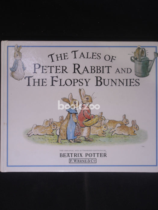 The tales of Peter Rabbit and The Flopsy Bunnies