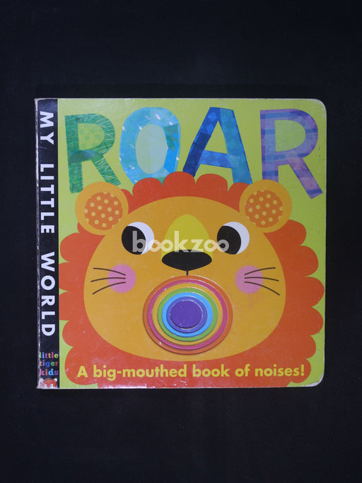 Roar: A Big-mouthed Book of Noises