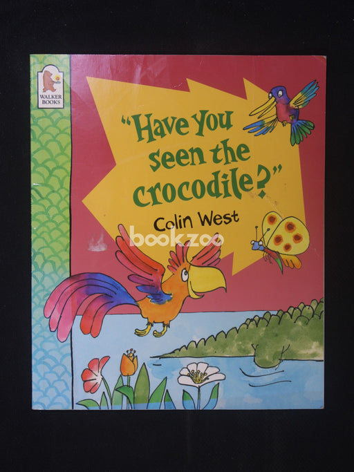 Have You Seen The Crocodile?