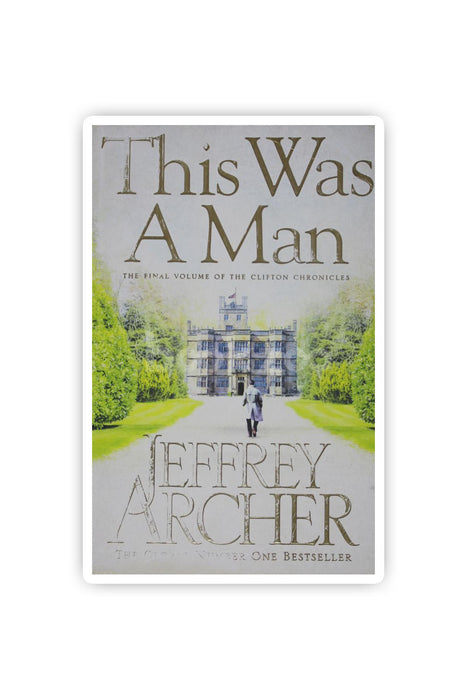 This Was a Man: The Clifton Chronicles 7