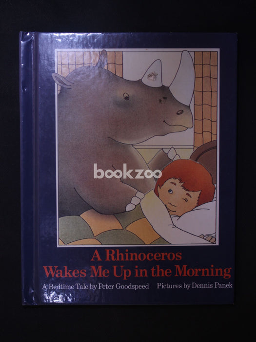 A Rhinoceros Wakes Me Up in the Morning A Bedtime Tale