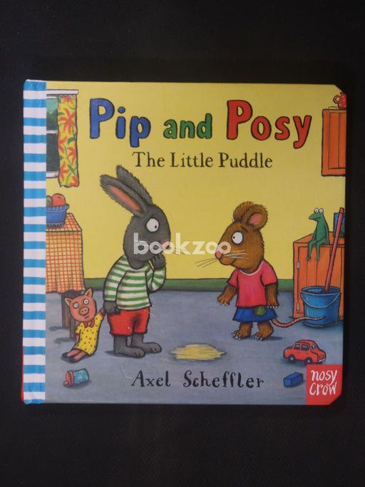 Pip and Posy: The Little Puddle