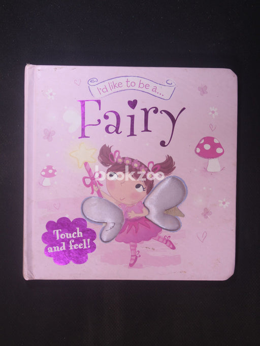 I'd Like To Be a... Fairy