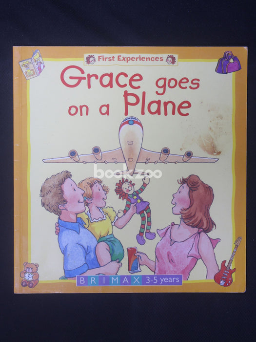Grace Goes on a Plane (First Experiences Series)