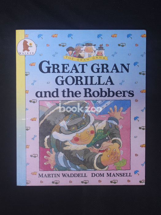 Great Gran Gorilla and the Robbers