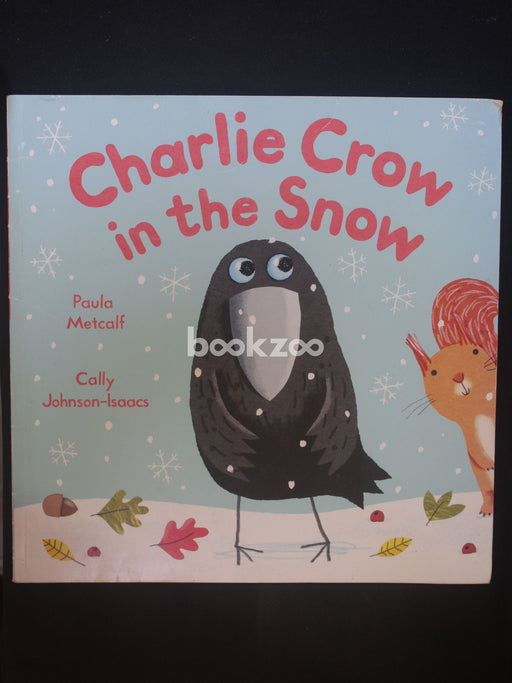 Charlie Crow in the Snow