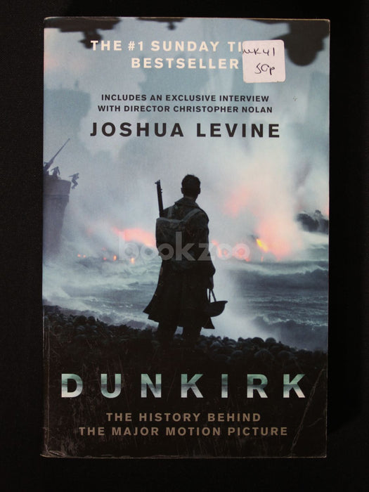 Dunkirk: The History Behind the Major Motion Picture