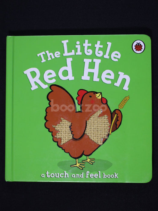 The Little Red Hen: A Touch and Feel Book