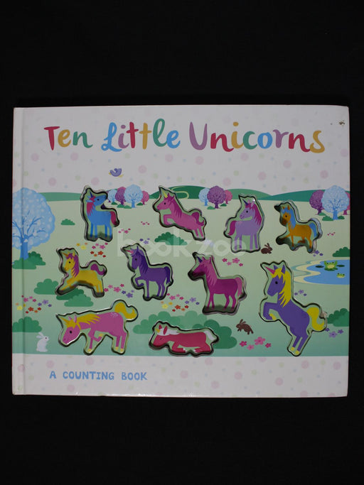 Ten Little Unicorns : A counting book