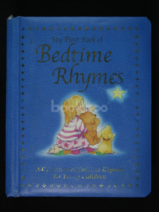 My first book of bedtime rhymes : A collection of bedtime rhymes for young
