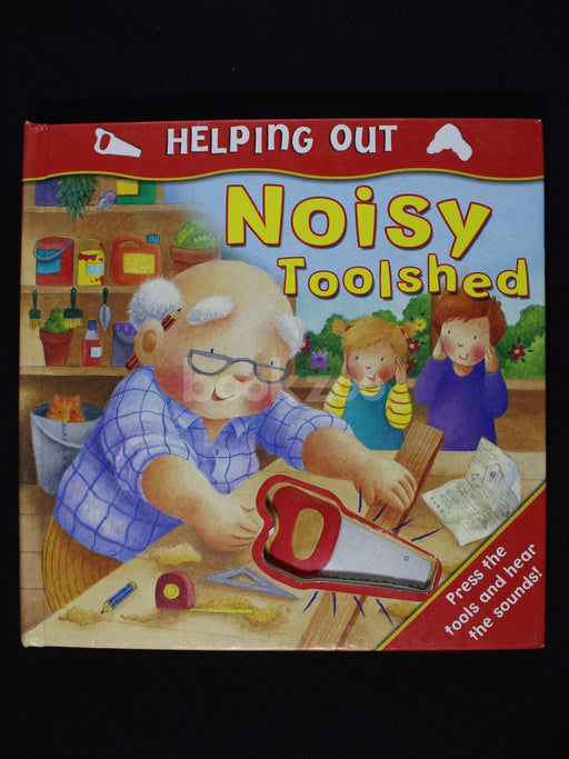 Noisy Toolshed : Helping out