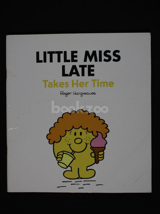 Little Miss Late : Takes Her Time