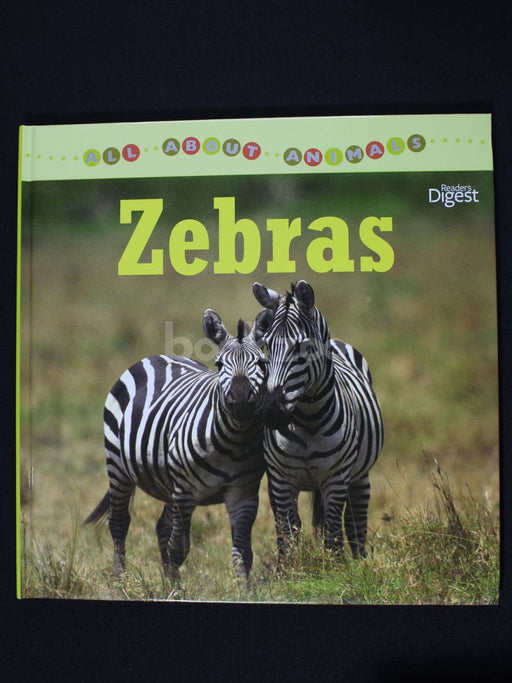 All about animals : Zebras