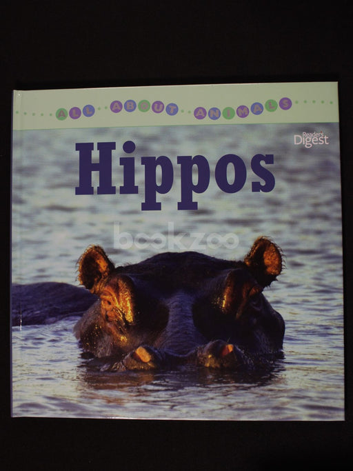 All about animals : Hippos