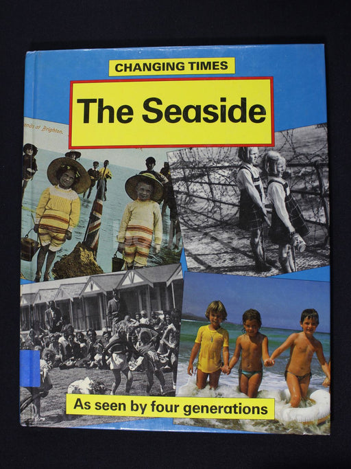 The Seaside : Changing Times