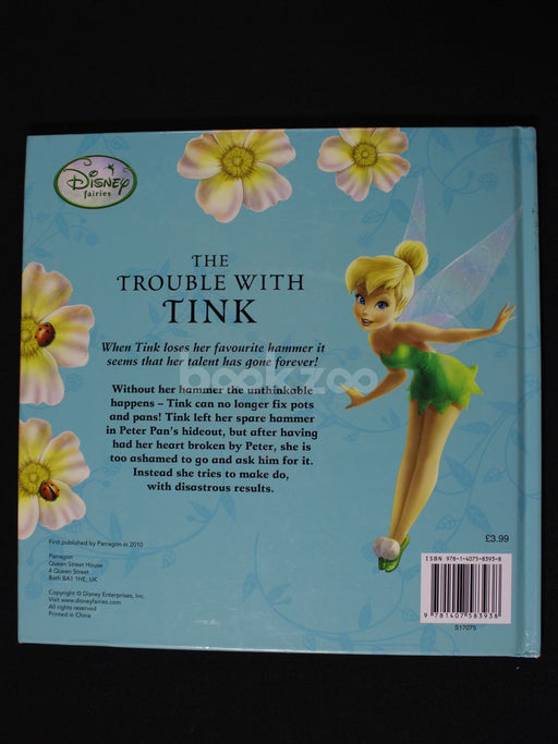 The Trouble With Tink : A magical fairies adventure