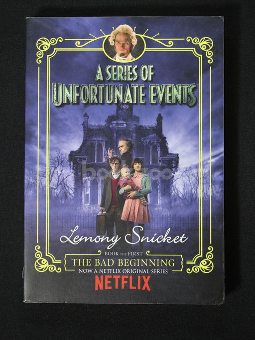 A Series of Unfortunate Events : The Bad Beginning
