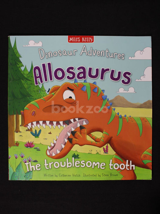 Dinosaur Adventures: Allosaurus - The troublesome tooth