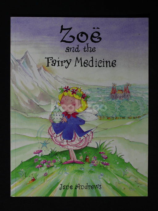 Zoë and the Fairy Medicine