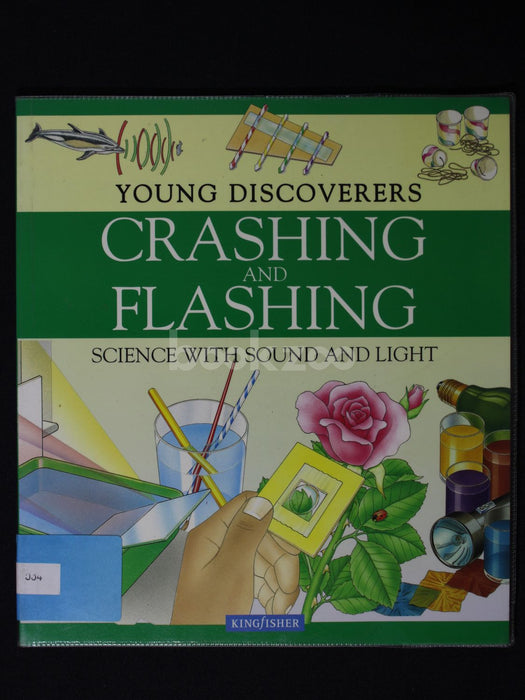 Crashing and Flashing: Science with Sound and Light