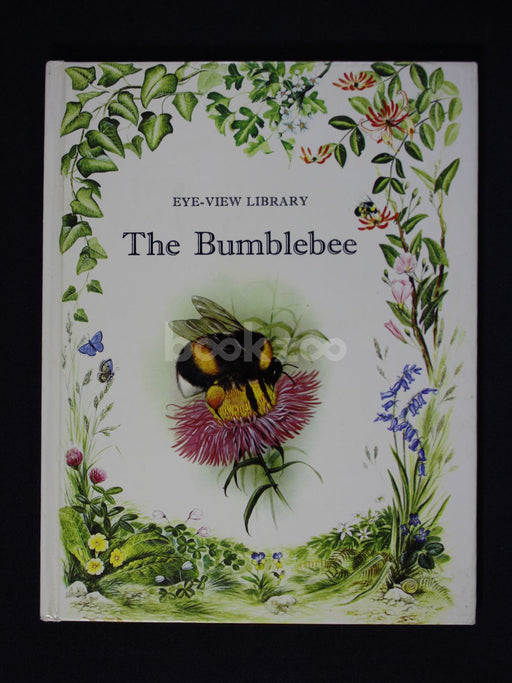 The Bumblebee :  Eye-View Library 